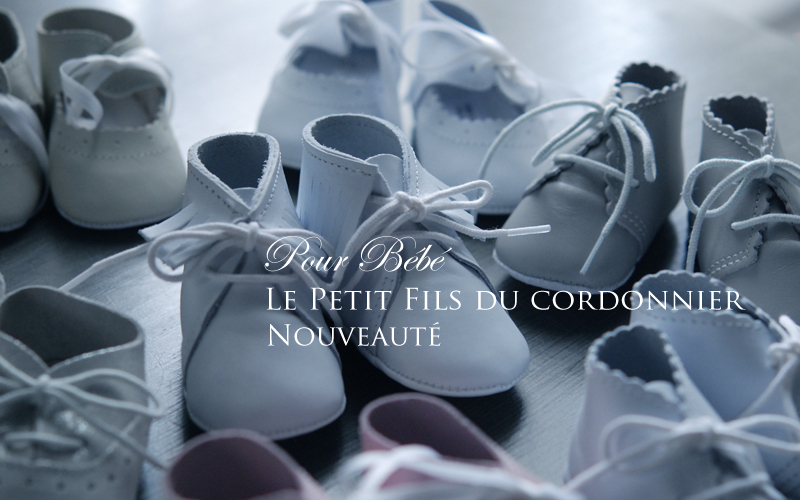 Le Petit Fils du Cordonnier ル・プチ・フィス・デュ・コルドニエ 赤ちゃんのファーストシューズ