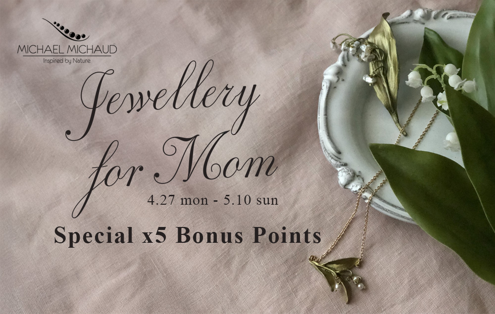 マイケルミショーポイント5倍 Mother's Day Campaign